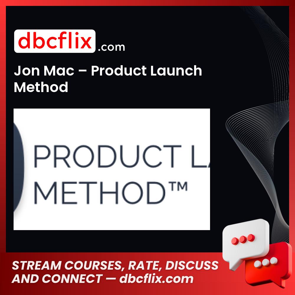 Jon Mac Product Launch Method FREE DOWNLOAD