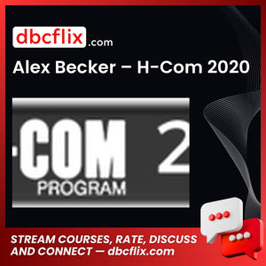 Alex Becker H-Com 2020 FREE DOWNLOAD