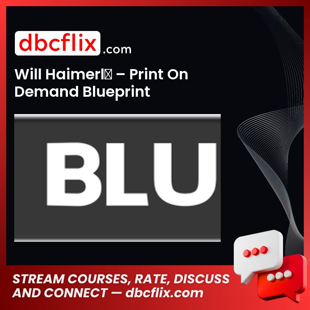 Will Haimerl Print On Demand Blueprint FREE DOWNLOAD