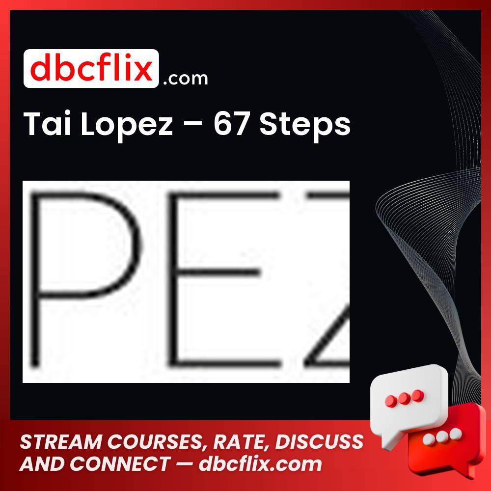 Tai Lopez 67 Steps FREE DOWNLOAD