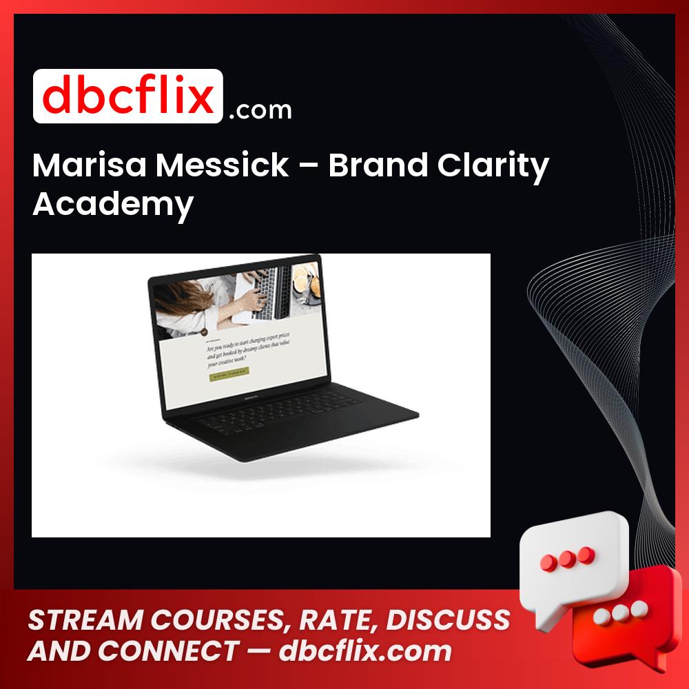 Marisa Messick – Brand Clarity Academy free downoad, dbcflix, dbcflix.com, storedbc.com, downloadbusinesscourse, mega, google drive