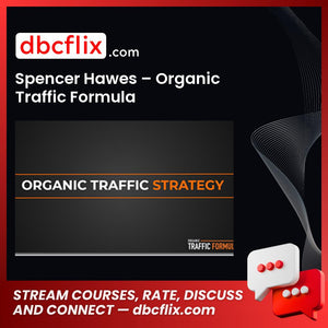 Spencer Hawes Organic Traffic Formula FREE DOWNLOAD