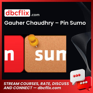 Gauher Chaudhry – Pin Sumo free downoad, dbcflix, dbcflix.com, storedbc.com, downloadbusinesscourse, mega, google drive