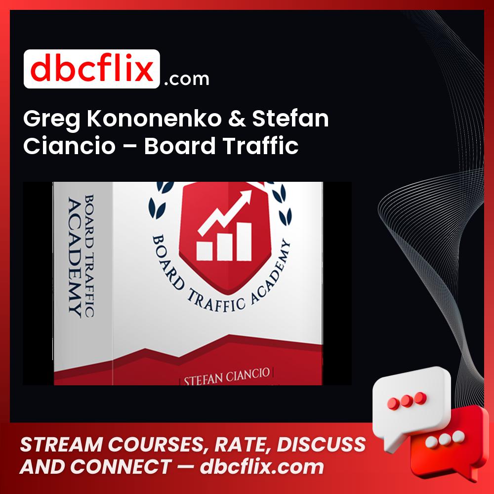 Greg Kononenko Stefan Ciancio Board Traffic Academy FREE DOWNLOAD