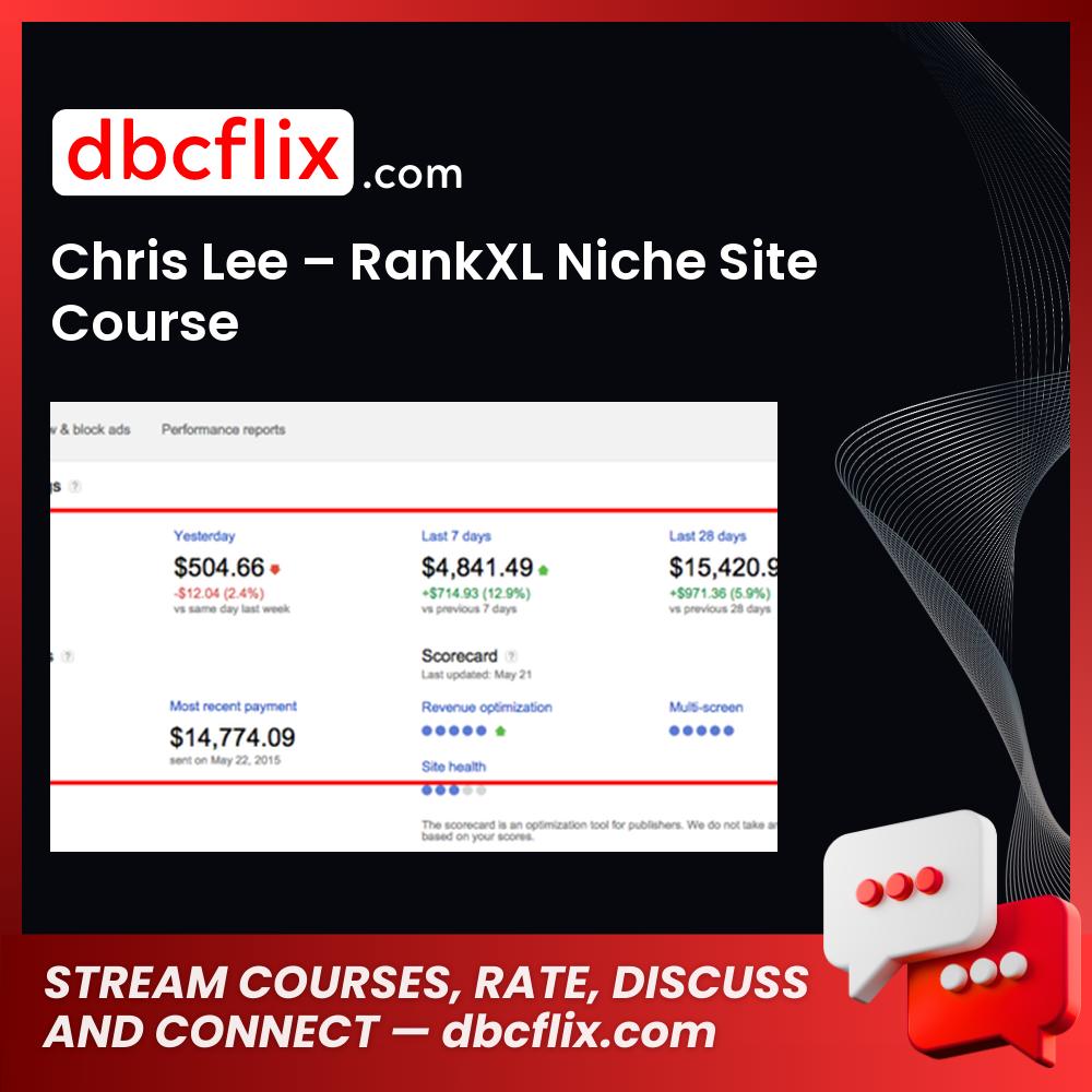 Chris Lee – RankXL Niche Site Course free downoad, dbcflix, dbcflix.com, storedbc.com, downloadbusinesscourse, mega, google drive