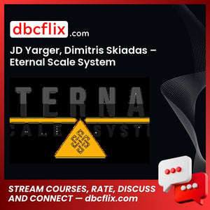 Jd Yarger Dimitris Skiadas Eternal Scale System FREE DOWNLOAD