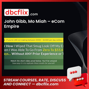 John Gibb Mo Miah Ecom Empire FREE DOWNLOAD