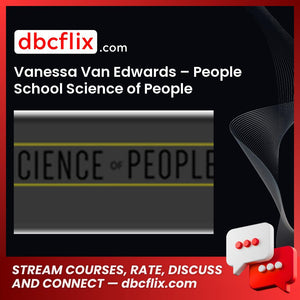 Vanessa Van Edwards People School Science Of People FREE DOWNLOAD