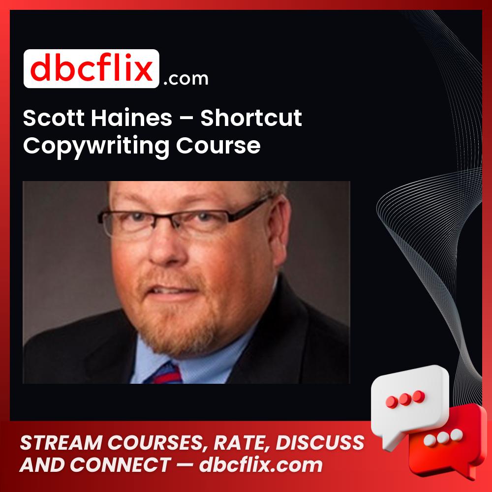 Scott Haines Shortcut Copywriting Course FREE DOWNLOAD