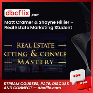 Matt Cramer Shayne Hillier Real Estate Marketing Student Beta Program V2.0 FREE DOWNLOAD