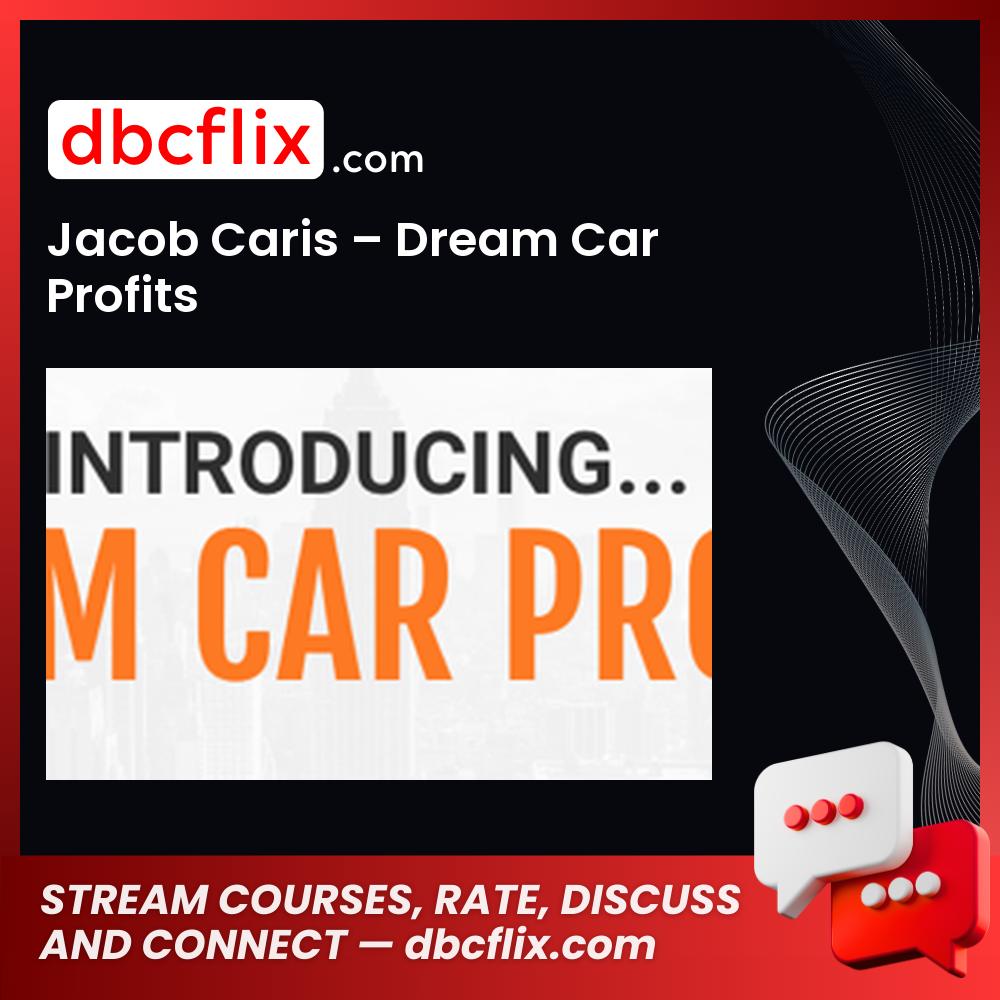 Jacob Caris Dream Car Profits FREE DOWNLOAD