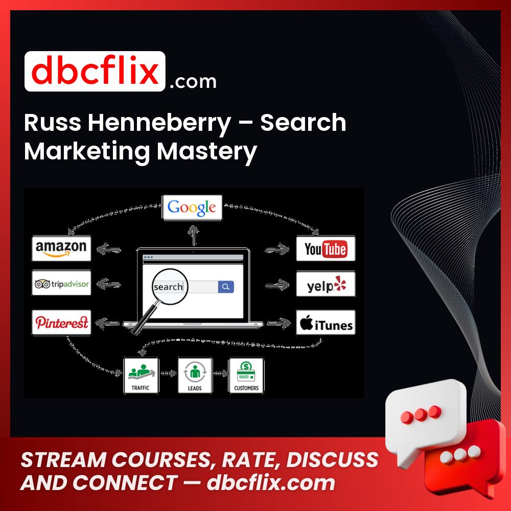 Russ Henneberry Search Marketing Mastery FREE DOWNLOAD