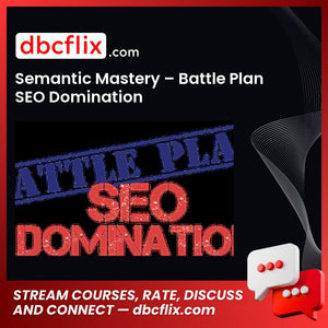 Semantic Mastery Battle Plan Seo Domination FREE DOWNLOAD