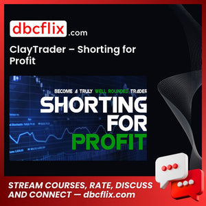 Claytrader Shorting For Profit FREE DOWNLOAD