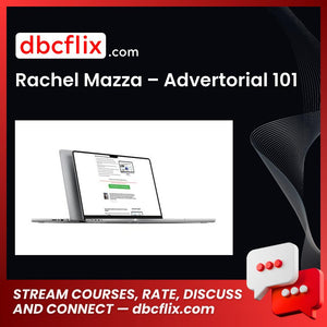 Rachel Mazza – Advertorial 101 free downoad, dbcflix, dbcflix.com, storedbc.com, downloadbusinesscourse, mega, google drive