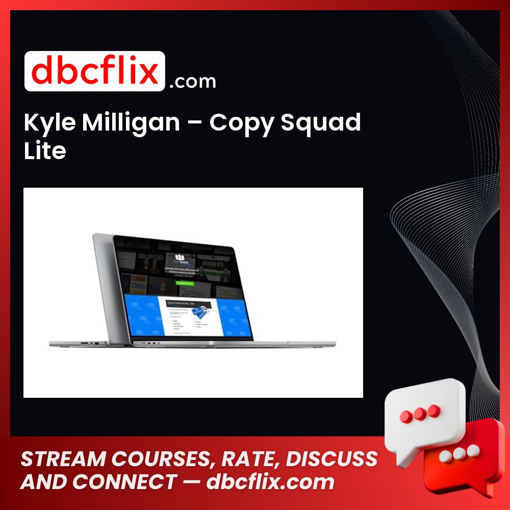 Kyle Milligan – Copy Squad Lite free downoad, dbcflix, dbcflix.com, storedbc.com, downloadbusinesscourse, mega, google drive