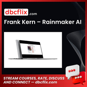 Frank Kern – Rainmaker AI free downoad, dbcflix, dbcflix.com, storedbc.com, downloadbusinesscourse, mega, google drive