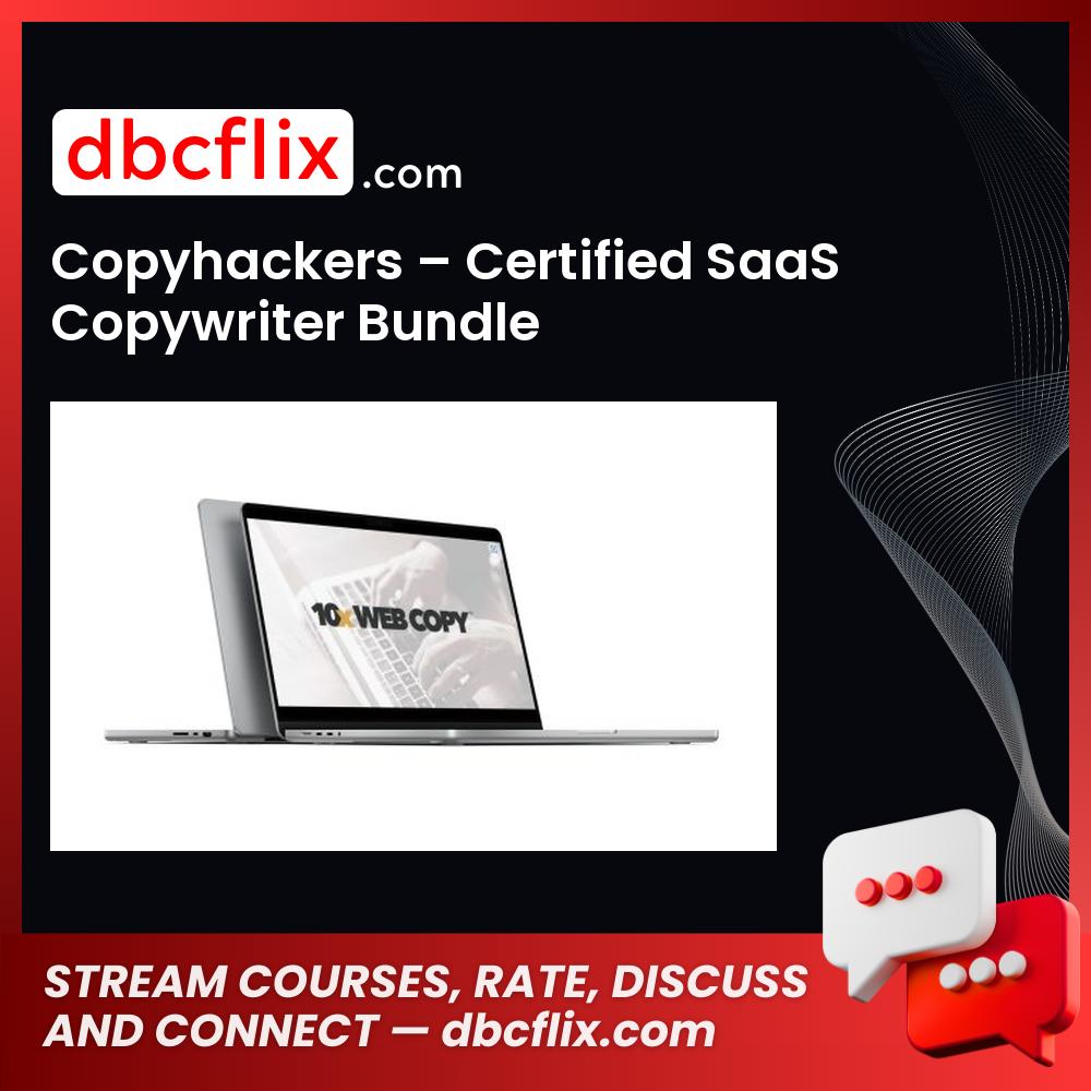 Copyhackers – Certified SaaS Copywriter Bundle free downoad, dbcflix, dbcflix.com, storedbc.com, downloadbusinesscourse, mega, google drive