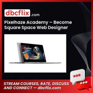 Pixelhaze Academy – Become Square Space Web Designer free downoad, dbcflix, dbcflix.com, storedbc.com, downloadbusinesscourse, mega, google drive