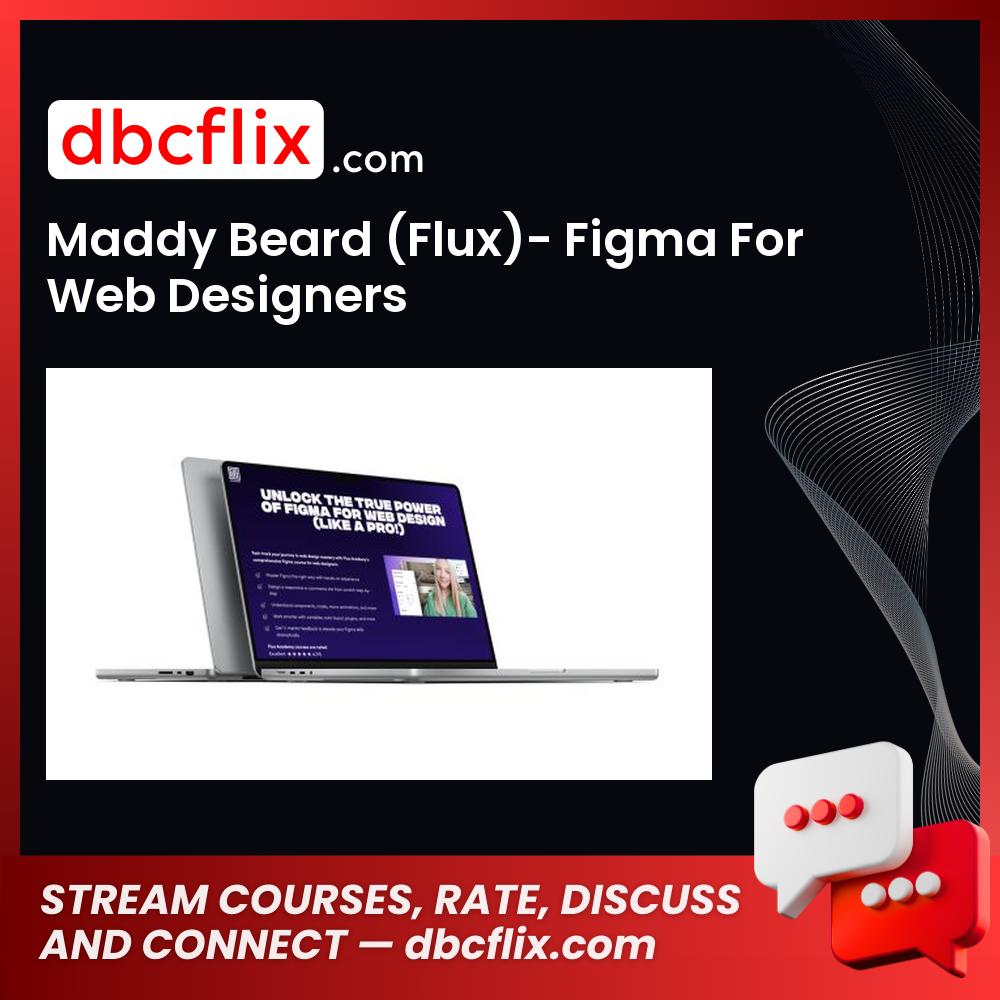Maddy Beard (Flux)- Figma For Web Designers free downoad, dbcflix, dbcflix.com, storedbc.com, downloadbusinesscourse, mega, google drive