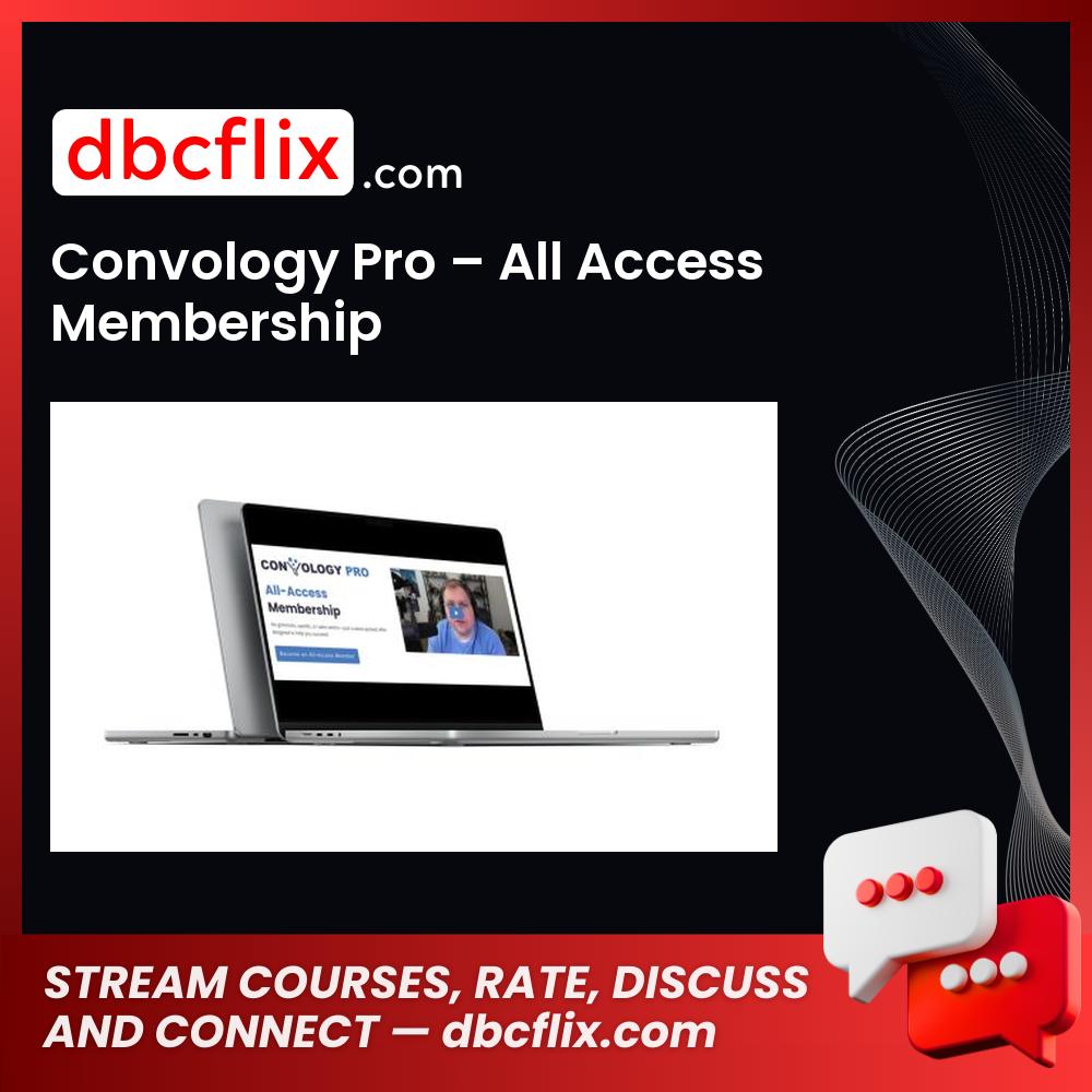 Convology Pro – All Access Membership free downoad, dbcflix, dbcflix.com, storedbc.com, downloadbusinesscourse, mega, google drive