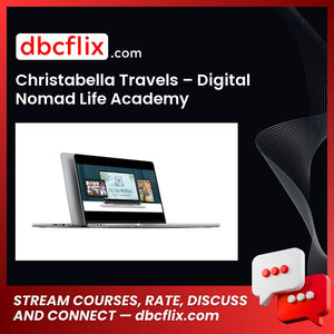 Christabella Travels – Digital Nomad Life Academy free downoad, dbcflix, dbcflix.com, storedbc.com, downloadbusinesscourse, mega, google drive