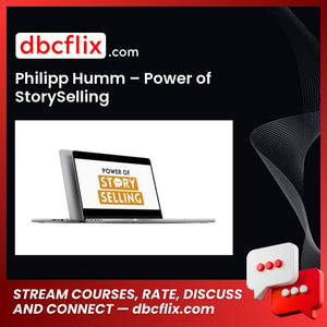Philipp Humm – Power of StorySelling free downoad, dbcflix, dbcflix.com, storedbc.com, downloadbusinesscourse, mega, google drive