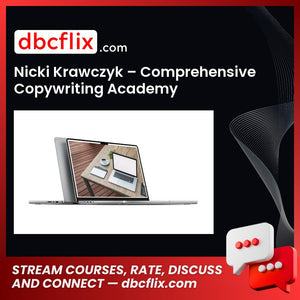 Nicki Krawczyk – Comprehensive Copywriting Academy free downoad, dbcflix, dbcflix.com, storedbc.com, downloadbusinesscourse, mega, google drive