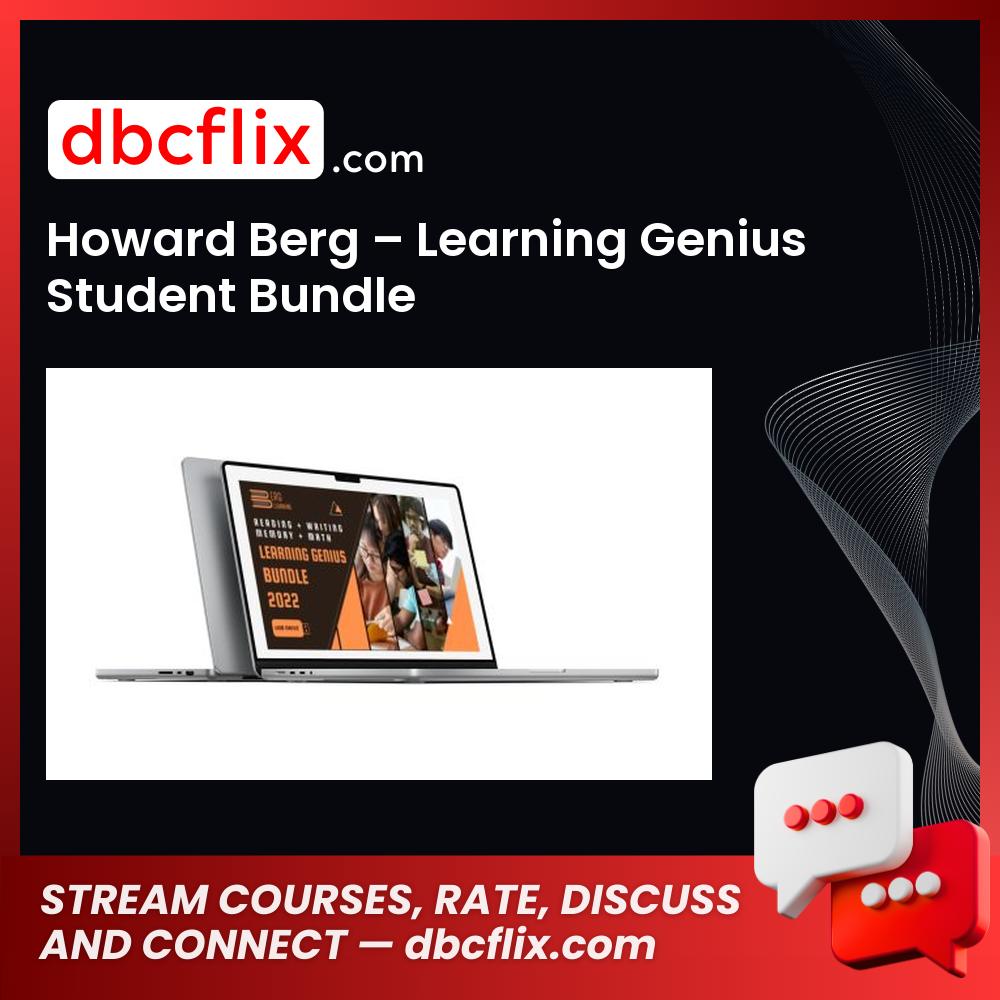 Howard Berg – Learning Genius Student Bundle free downoad, dbcflix, dbcflix.com, storedbc.com, downloadbusinesscourse, mega, google drive