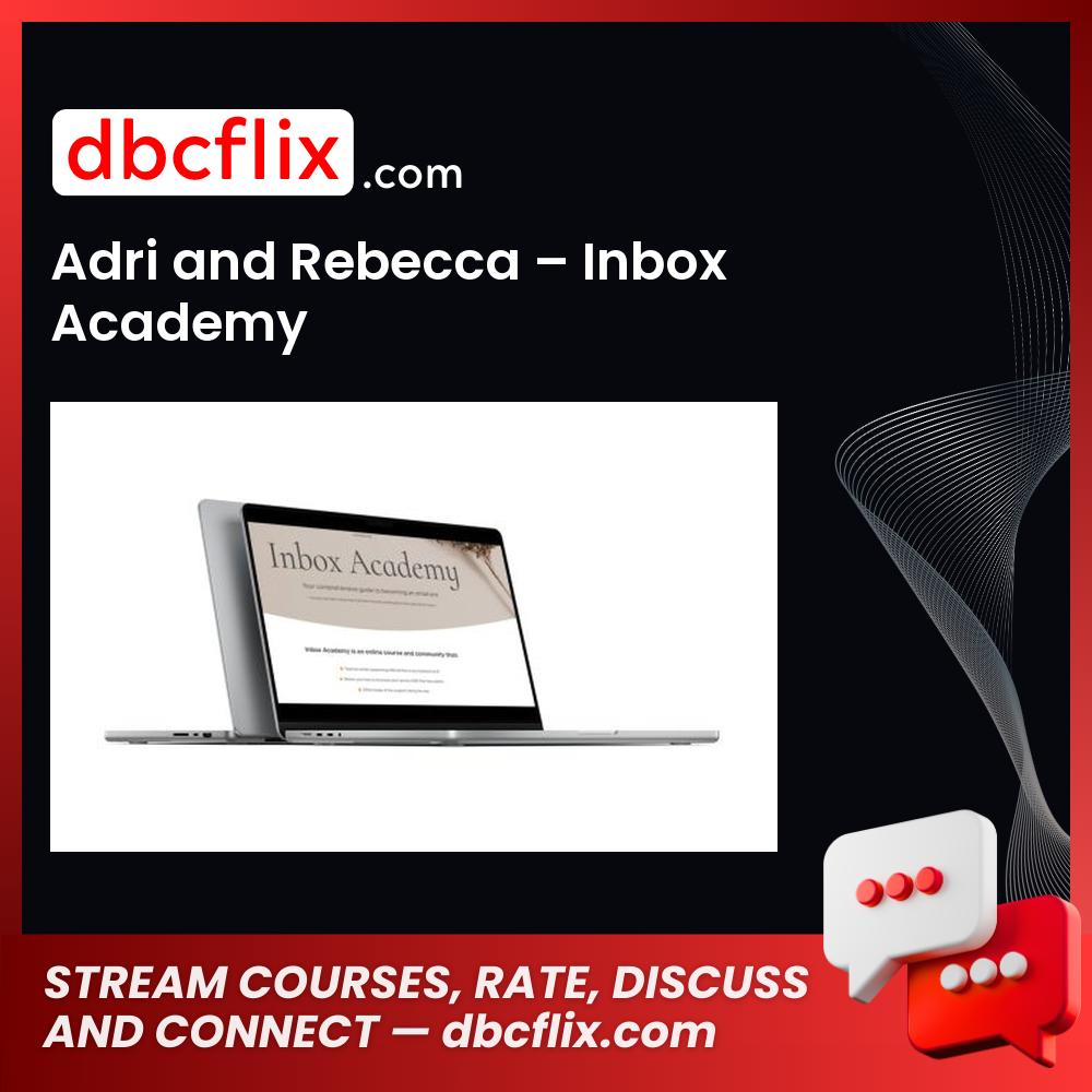Adri and Rebecca – Inbox Academy free downoad, dbcflix, dbcflix.com, storedbc.com, downloadbusinesscourse, mega, google drive