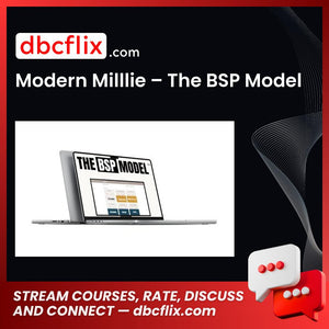 Modern Milllie – The BSP Model free downoad, dbcflix, dbcflix.com, storedbc.com, downloadbusinesscourse, mega, google drive