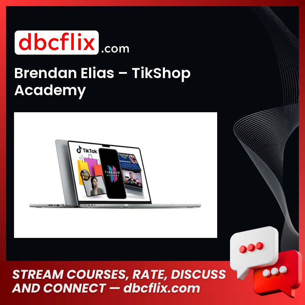 Brendan Elias – TikShop Academy free downoad, dbcflix, dbcflix.com, storedbc.com, downloadbusinesscourse, mega, google drive