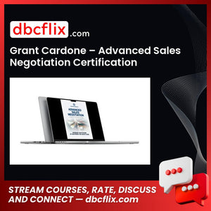 Grant Cardone – Advanced Sales Negotiation Certification free downoad, dbcflix, dbcflix.com, storedbc.com, downloadbusinesscourse, mega, google drive
