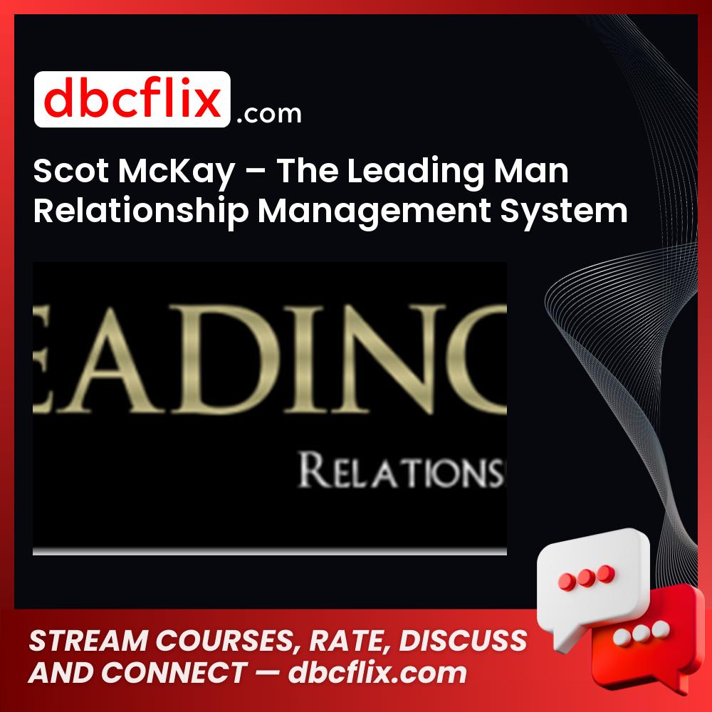 #scot #mckay #the #leading #man #relationship #management #system download #free #mega #googledrivescot, free, google drive, Leading, Man, Management, mckay, mega, relationship, system download, The