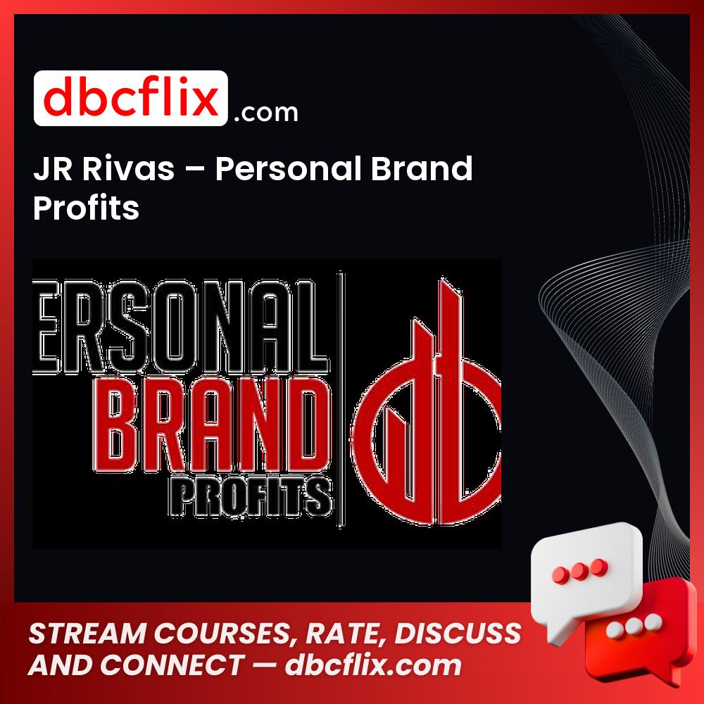 JR Rivas Personal Brand Profits FREE DOWNLOAD