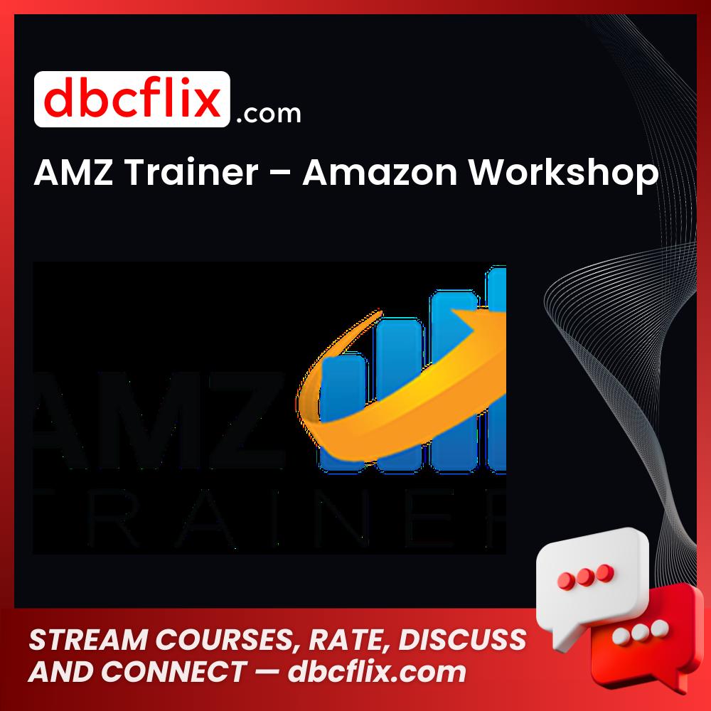 Amz Trainer Amazon Workshop FREE DOWNLOAD