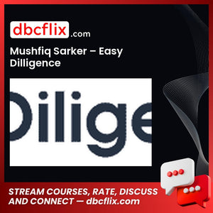 Mushfiq Sarker – Easy Dilligence (Dashboard+Database) free downoad, dbcflix, dbcflix.com, storedbc.com, downloadbusinesscourse, mega, google drive