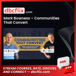 download, downloadbusinesscourse, drive, fast, free, google, Mark Bowness – Communities That Convert, mega, rapidgator, torrent