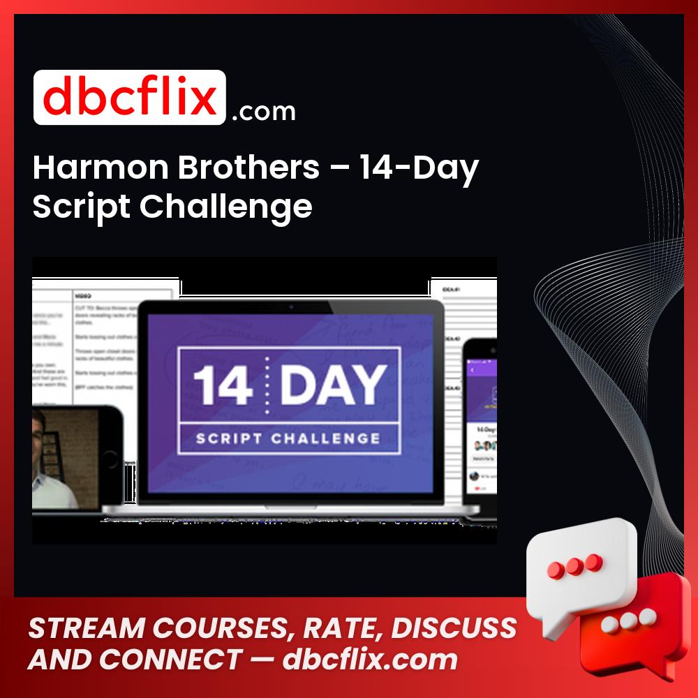 Harmon Brothers – 14-Day Script Challenge free downoad, dbcflix, dbcflix.com, storedbc.com, downloadbusinesscourse, mega, google drive