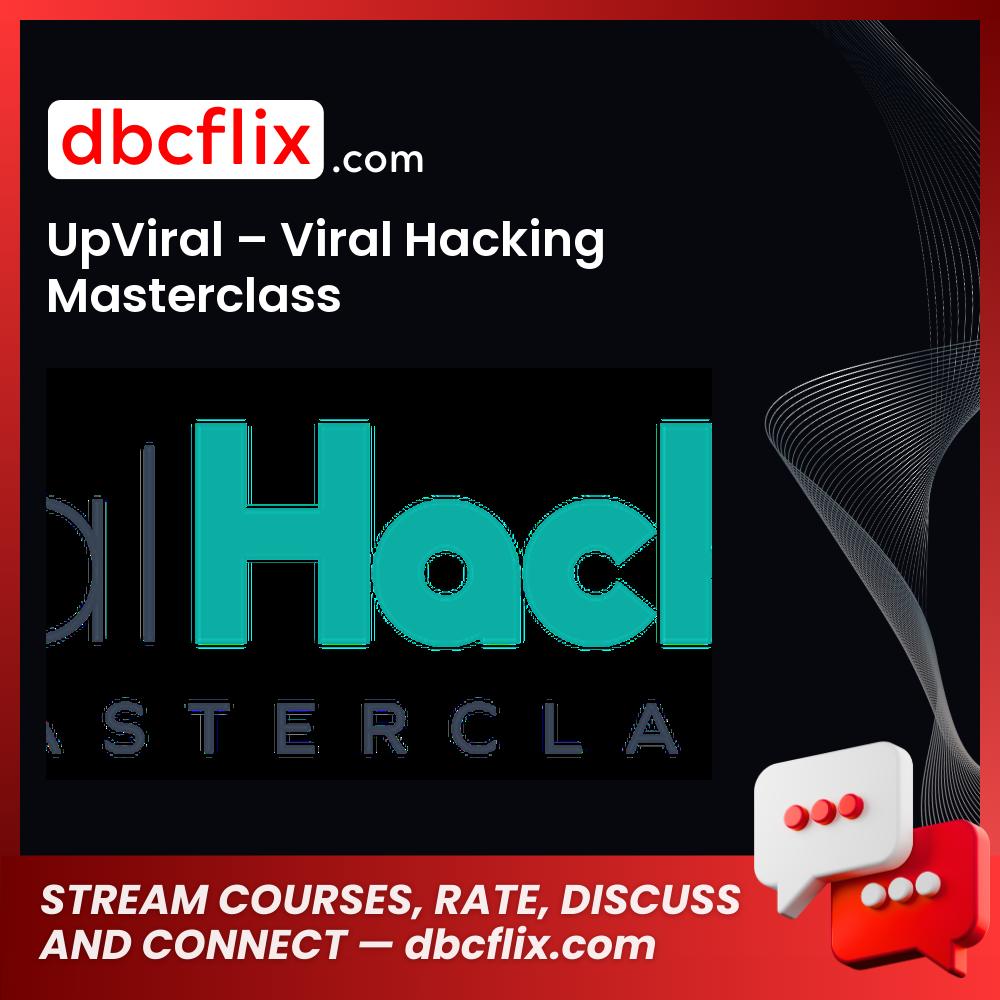 Upviral Viral Hacking Masterclass FREE DOWNLOAD