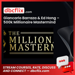 Giancarlo Barraza Ed Hong 500k Millionaire Mastermind Bing Ads FREE DOWNLOAD