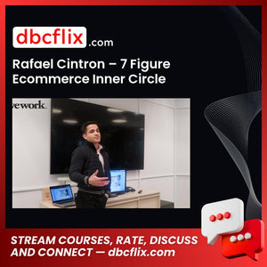 Rafael Cintron 7 Figure Ecommerce Inner Circle FREE DOWNLOAD