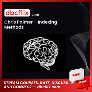Chris Palmer – Indexing Methods, download, downloadbusinesscourse, drive, fast, free, google, mega, rapidgator, torrent