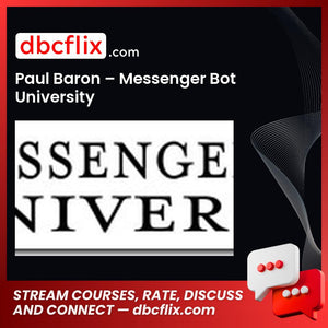 Paul Baron Messenger Bot University FREE DOWNLOAD