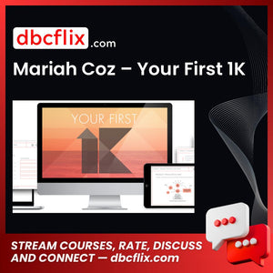 Mariah Coz Your First 1k FREE DOWNLOAD