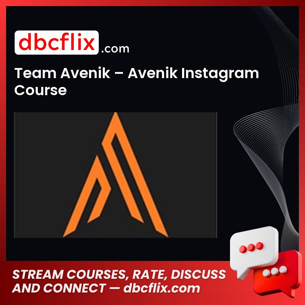 Team Avenik Avenik Instagram Course FREE DOWNLOAD