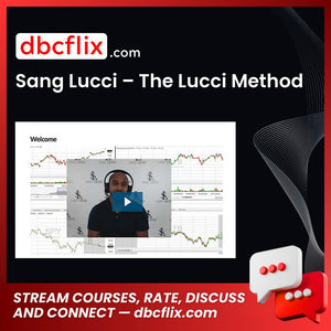 Sang Lucci – The Lucci Method free downoad, dbcflix, dbcflix.com, storedbc.com, downloadbusinesscourse, mega, google drive