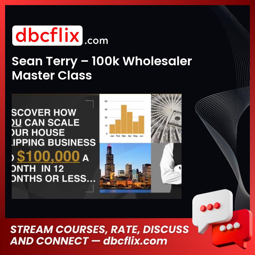 Sean Terry 100k Wholesaler Master Class FREE DOWNLOAD