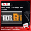 Mark Hagar Facebook Ads Course FREE DOWNLOAD