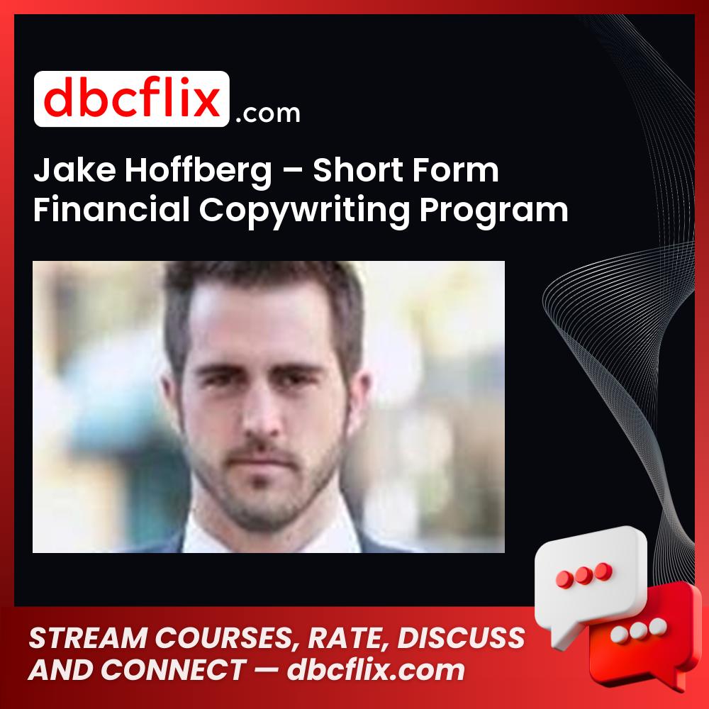 Jake Hoffberg Short Form Financial Copywriting Program FREE DOWNLOAD